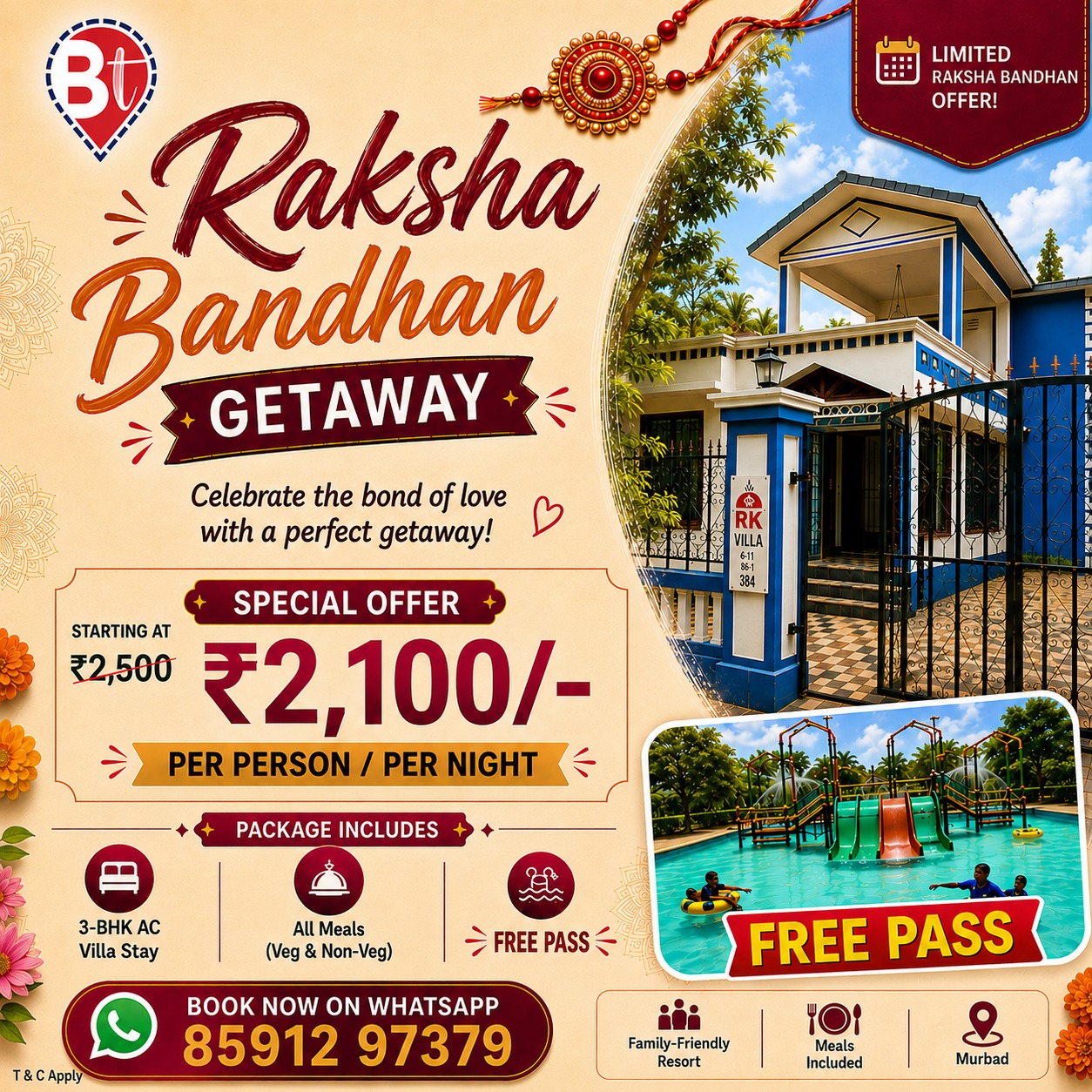 🌸 Raksha Bandhan is all about celebrating the bond that makes every moment special! ❤️✨

Why not celebrate it with a memorable family getaway? 🥰

✨ RAKSHA BANDHAN SPECIAL OFFER ✨
🏡 3-BHK AC Villa Stay
🍽️ All Meals – Veg & Non-Veg
🎟️ FREE Resort Pass
💰 Starting at just ₹2,100/- per person/per night!

📍 Murbad
👨‍👩‍👧‍👦 Perfect for a fun-filled family escape!

🎟️ LIMITED RAKSHA BANDHAN OFFER
📲 WhatsApp: 85912 97379
🔔 Book now before the offer ends!

T&C Apply

#RakshaBandhan #RakshaBandhanGetaway #FamilyGetaway #Murbad #VillaStay #ResortOffer #WeekendGetaway #FamilyVacation #MaharashtraGetaway #BreakationTrips